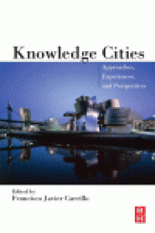 book Knowledge Cities. Approaches, Experiences, and Perspectives