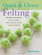 book Quick & Clever Felting