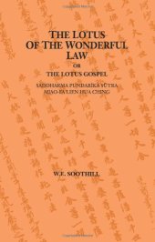 book The Lotus of the Wonderful Law, or The Lotus Gospel: Saddharma Pundarika Sutra / Mao-Fa Lien Hua Ching