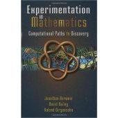 book Experimentation in Mathematics: Computational Paths to Discovery