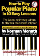 book How to Play Popular Piano in 10 Easy Lessons: The Fastest, Easiest Way to Learn to Play from Sheet Music or by Ear