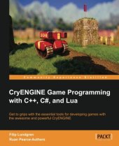 book CryENGINE Game Programming with C++, C#, and Lua