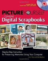 book Picture Yourself Creating Digital Scrapbooks