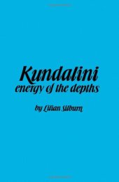 book Kundalini: The Energy of the Depths: A Comprehensive Study Based on the Scriptures of Nondualistic Kasmir Saivism