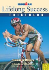 book Lifelong Success, Triathlon: Training for Masters : Ironman Edition