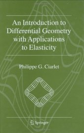 book An Introduction to Differential Geometry with Applications to Elasticity