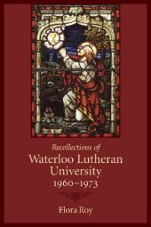 book Recollections of Waterloo Lutheran University 1960-1973