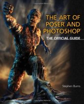 book The Art of Poser and Photoshop: The Official e-frontier Guide