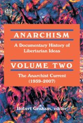 book Anarchism: A Documentary History of Libertarian Ideas, Vol. 2: The Emergence of the New Anarchism