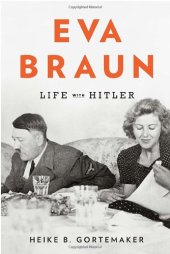 book Eva Braun: Life with Hitler