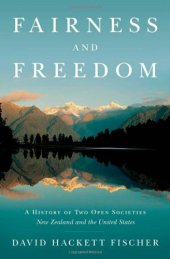 book Fairness and Freedom: A History of Two Open Societies: New Zealand and the United States
