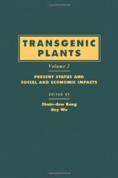 book Transgenic Plants, Volume 2: Present Status and Social and Economic Impacts