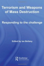 book Terrorism and Weapons of Mass Destruction: Responding to the Challenge