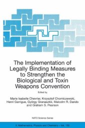 book The Implementation of Legally Binding Measures to Strengthen the Biological and Toxin Weapons Convention: Proceedings of the NATO Advanced Study ... 2001