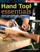 book Hand Tool Essentials: Refine Your Power Tool Projects with Hand Tool Techniques