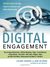 book Digital Engagement: Internet Marketing That Captures Customers and Builds Intense Brand Loyalty