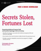 book Secrets Stolen, Fortunes Lost: Preventing Intellectual Property Theft and Economic Espionage in the 21st Century