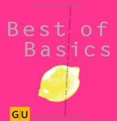 book Best of Basics: Unschlagbar: Die Lieblingsrezepte aus allen Basics. Einfach genial!