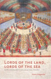 book Lords of the Land, Lords of the Sea: Conflict and Adaptation in Early Colonial Timor, 1600-1800