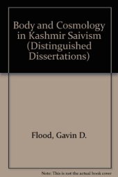 book Body and Cosmology in Kashmir Saivism