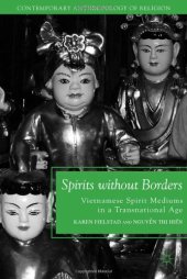 book Spirits without Borders: Vietnamese Spirit Mediums in a Transnational Age