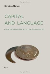 book Capital and Language: From the New Economy to the War Economy