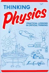 book Thinking Physics: Practical Lessons in Critical Thinking