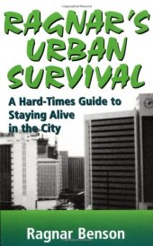 book Ragnar's Urban Survival: A Hard-Times Guide to Staying Alive in the City