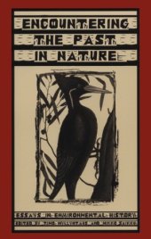 book Encountering Past In Nature: Essays In Environmental History