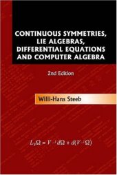 book Continuous Symmetries, Lie Algebras, Differential Equations and Computer Algebra