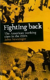 book Fightback!: The American Workers' Movement in the 1930s