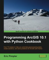 book Programming ArcGIS 10.1 with Python Cookbook