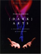 book Performing Dark Arts: A Cultural History of Conjuring