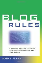 book Blog Rules: A Business Guide to Managing Policy, Public Relations, and Legal Issues