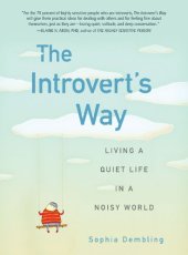 book The Introvert's Way: Living a Quiet Life in a Noisy World