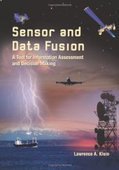 book Sensor and Data Fusion: A Tool for Information Assessment and Decision Making