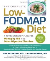 book The Complete Low-FODMAP Diet: A Revolutionary Plan for Managing IBS and Other Digestive Disorders