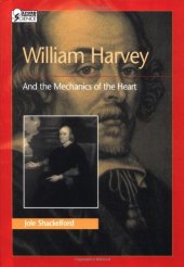 book William Harvey and the Mechanics of the Heart