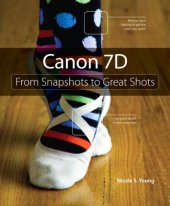 book Canon 7D: From Snapshots to Great Shots