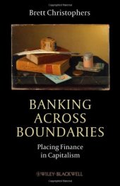 book Banking Across Boundaries: Placing Finance in Capitalism