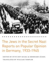 book The Jews in the Secret Nazi Reports on Popular Opinion in Germany, 1933-1945