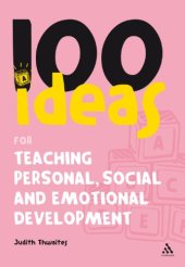 book 100 Ideas for Teaching Personal, Social and Emotional Development