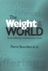 book The Weight of the World: Social Suffering in Contemporary Society