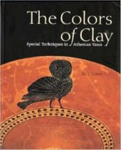 book The Colors of Clay: Special Techniques in Athenian Vases