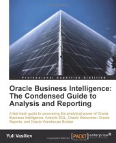 book Oracle Business Intelligence: The Condensed Guide to Analysis and Reporting