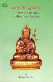 book The Dzogchen: Innermost Essence Preliminary Practice