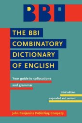 book The BBI Combinatory Dictionary of English: Your guide to collocations and grammar. Third edition revised by Robert Ilson