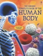 book The Usborne Complete Book of the Human Body: Internet Linked