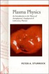 book Plasma Physics: An Introduction to the Theory of Astrophysical, Geophysical and Laboratory Plasmas