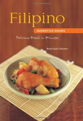 book Filipino Homestyle Dishes: Delicious Meals in Minutes